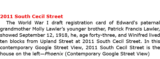 2011 South ﻿Cecil Street The ﻿﻿World War I draft registration card of Edward's paternal grandmother Molly Lawler’s yo...