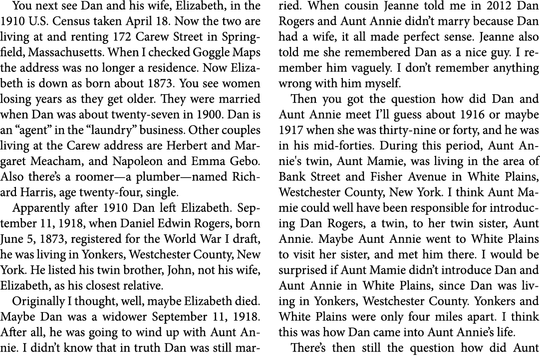 You next see Dan and his wife, Elizabeth, in the ﻿1910 U.S. Census taken April 18. Now the two are living at and rent...