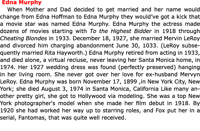  Edna Murphy When Mother and Dad decided to get married and her name would change from Edna Hoffman to Edna Murphy th...