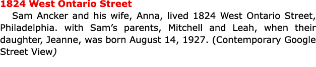 1824 ﻿West Ontario Street Sam Ancker and his wife, Anna, lived 1824 ﻿West Ontario Street, Philadelphia. with Sam’s pa...