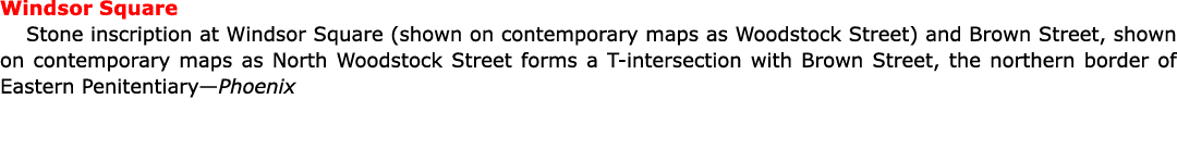 Windsor Square Stone inscription at Windsor Square (shown on contemporary maps as Woodstock Street) and Brown Street,...