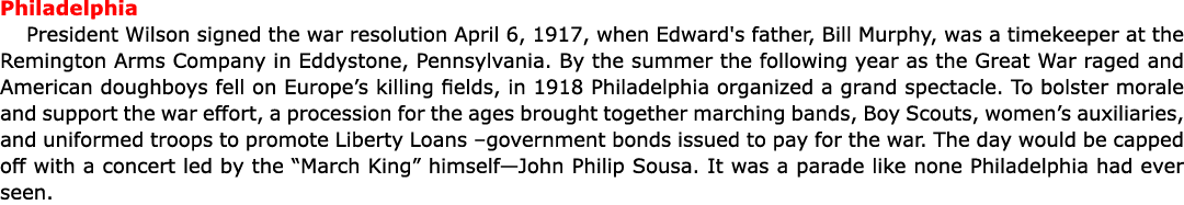 Philadelphia President Wilson signed the war resolution April 6, 1917, when Edward's father, Bill Murphy, was a timek...