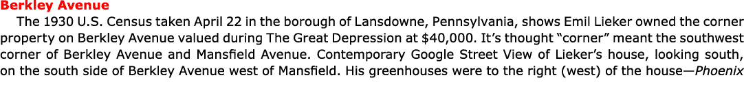 Berkley Avenue The ﻿1930 U.S. Census taken April 22 in the borough of Lansdowne, Pennsylvania, shows ﻿Emil Lieker own...