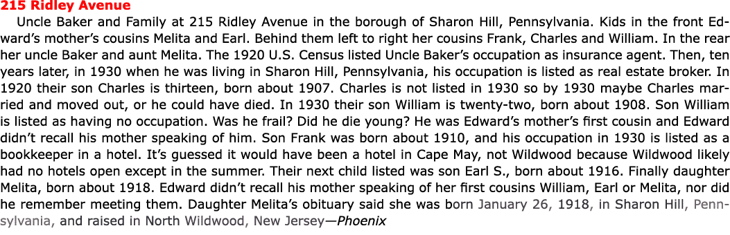 215 Ridley Avenue Uncle Baker and Family at 215 Ridley Avenue in the borough of Sharon Hill, Pennsylvania. Kids in th...