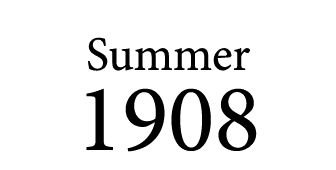 Summer 1908