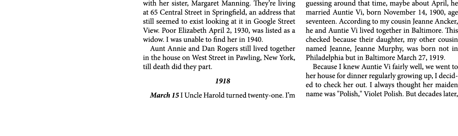 with her sister, Margaret Manning. They’re living at 65 Central Street in Springfield, an address that still seemed t...