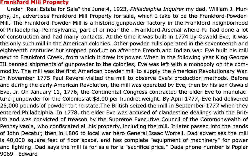 Frankford Mill Property Under \“Real Estate for Sale\" the June 4, 1923, ﻿Philadelphia Inquirer my dad. William J. Mu...