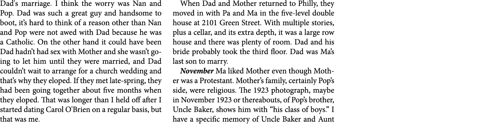 Dad's marriage. I think the worry was Nan and Pop. Dad was such a great guy and handsome to boot, it’s hard to think ...