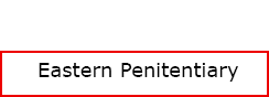 Eastern Penitentiary