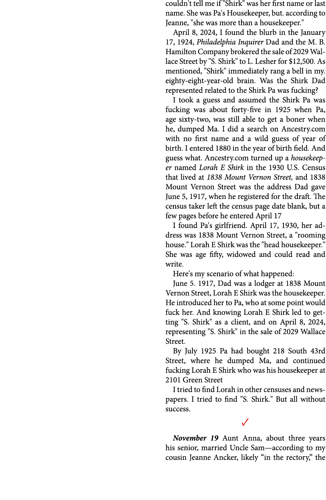 couldn't tell me if \“Shirk\" was her first name or last name. She was Pa's Housekeeper, but. according to Jeanne, \"...
