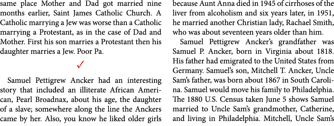 same place Mother and Dad got married nine months earlier, ﻿Saint James ﻿Catholic Church. A ﻿Catholic marrying a ﻿﻿Je...