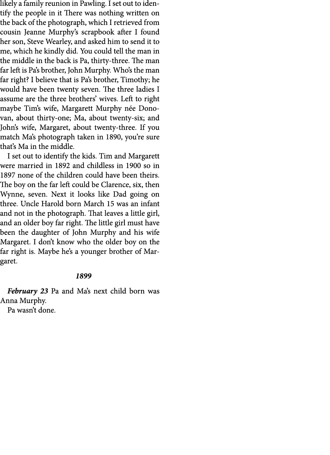 likely a family reunion in ﻿Pawling. I set out to identify the people in it There was nothing written on the back of ...