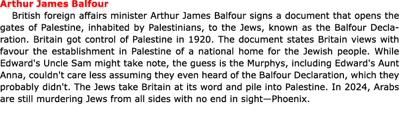 Arthur James Balfour British foreign affairs minister Arthur James Balfour signs a document that opens the gates of ...