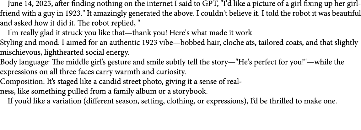 June 14, 2025, after finding nothing on the internet I said to GPT, \“I'd like a picture of a girl fixing up her girl...