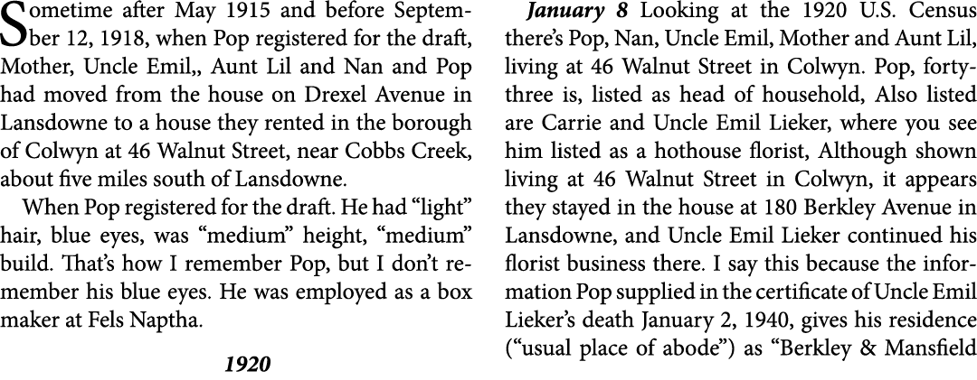 Sometime after May 1915 and before September 12, 1918, when Pop registered for the draft, Mother, Uncle Emil,, Aunt L...
