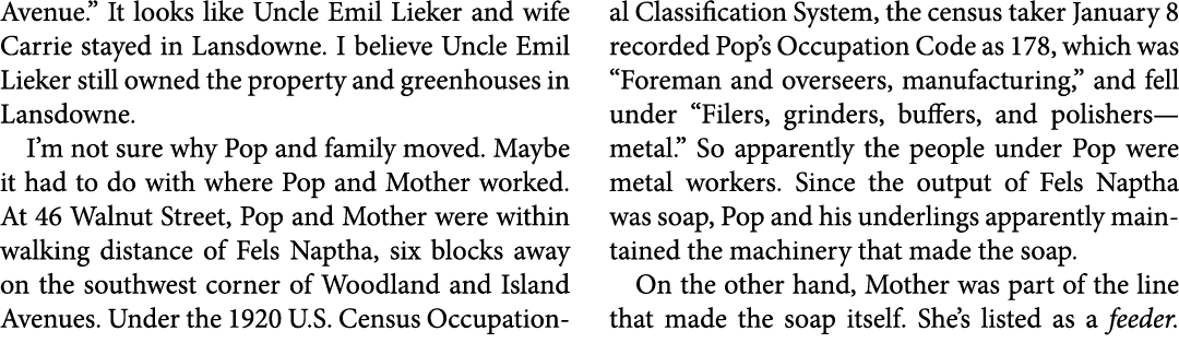 Avenue.” It looks like Uncle ﻿Emil Lieker and wife Carrie stayed in Lansdowne. I believe Uncle ﻿Emil Lieker still own...