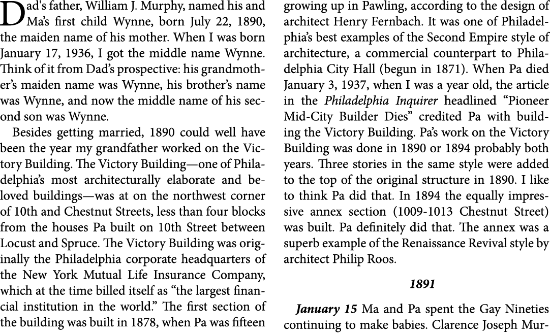 Dad's father, William J. Murphy, named his and Ma’s first child Wynne, born July 22, 1890, the maiden name of his mot...