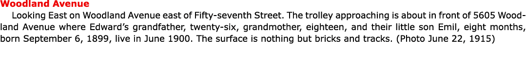 Woodland Avenue Looking East on ﻿Woodland Avenue east of Fifty seventh Street. The ﻿trolley approaching is about in ...