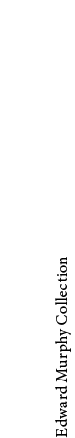 Edward Murphy Collection
