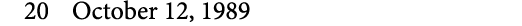 20 October 12, 1989