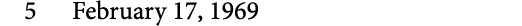 5 February 17, 1969