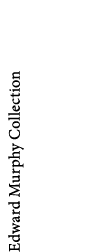 Edward Murphy Collection