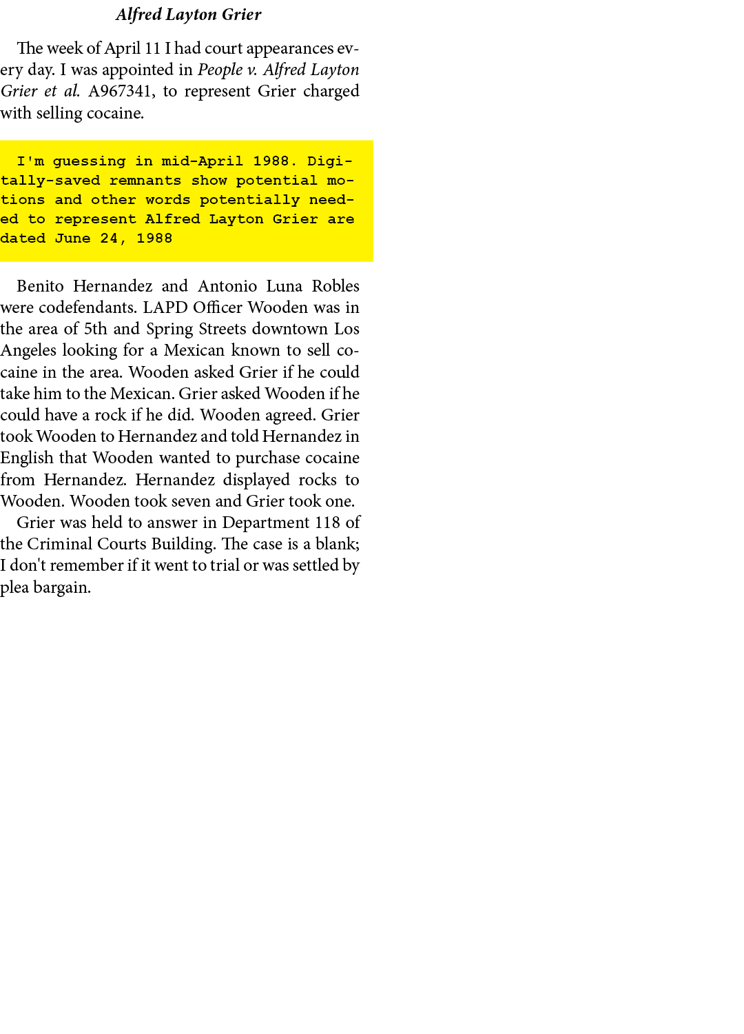Alfred Layton Grier The week of April 11 I had court appearances every day. I was appointed in ﻿People v. ﻿Alfred Lay...