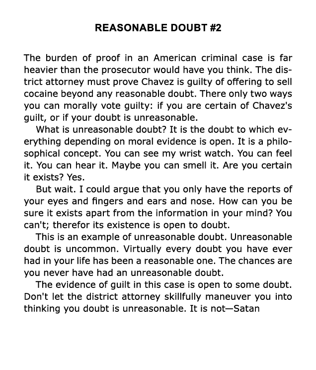 Reasonable Doubt #2 The burden of proof in an American criminal case is far heavier than the prosecutor would have yo...
