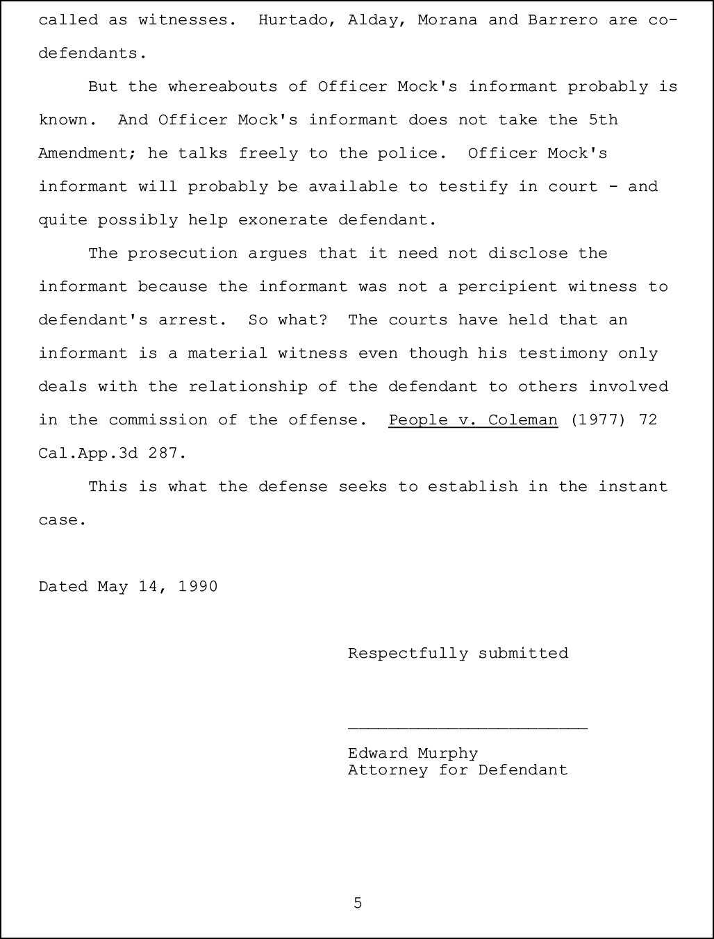  Attorney for Defendant; Thomas Earl White;   ;           ;  SUPERIOR COURT OF THE STATE OF CALIFORNIA ;  IN AND FOR THE COUNTY OF LOS ANGELES ; THE PEOPLE OF 