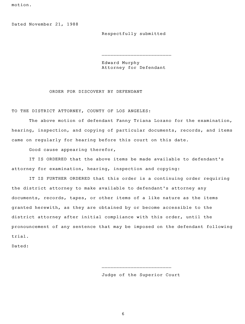  Attorney for Defendant; Thomas Earl White;   ;           ;  SUPERIOR COURT OF THE STATE OF CALIFORNIA ;  IN AND FOR THE COUNTY OF LOS ANGELES ; THE PEOPLE OF 