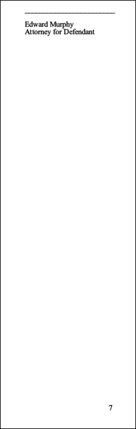 Attorney for Defendant; Thomas Earl White;   ;           ;  SUPERIOR COURT OF THE STATE OF CALIFORNIA ;  IN AND FOR THE COUNTY OF LOS ANGELES ; THE PEOPLE OF 