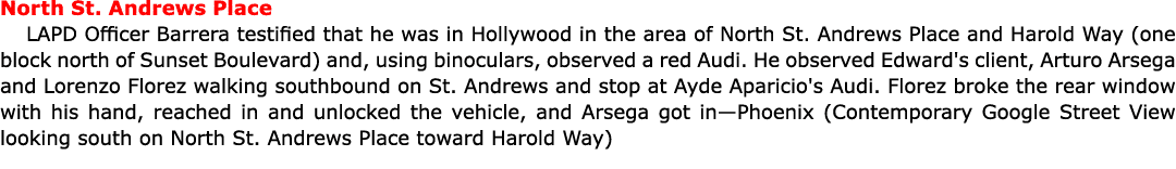 North St. Andrews Place LAPD Officer Barrera testified that he was in Hollywood in the area of North St. Andrews Plac...