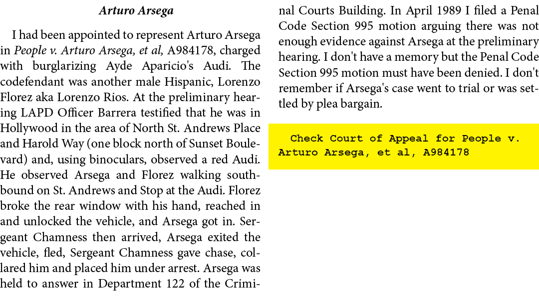 Arturo Arsega I had been appointed to represent ﻿Arturo Arsega in People v. ﻿Arturo Arsega, et al, A984178, charged ...