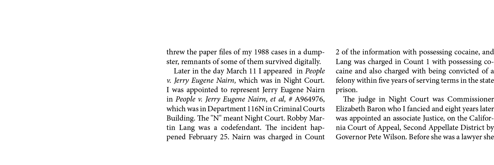 threw the paper files of my 1988 cases in a dumpster, remnants of some of them survived digitally. Later in the day M...