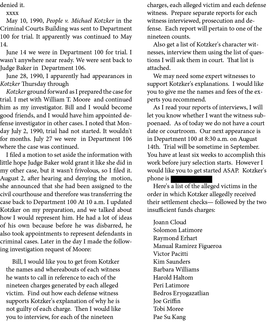denied it. xxxx May 10, 1990, People v. Michael Kotzker in the ﻿Criminal Courts Building was sent to Department 100 f...