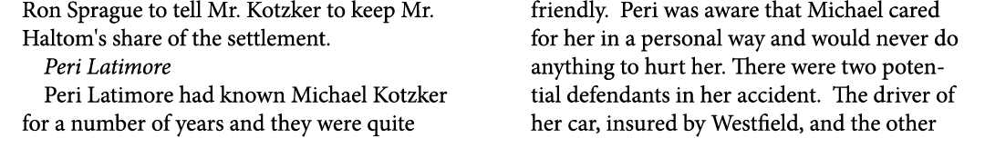 Ron Sprague to tell Mr. Kotzker to keep Mr. Haltom's share of the settlement. Peri Latimore Peri Latimore had known M...