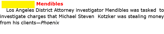  Mendibles Los Angeles District Attorney investigator Mendibles was tasked to investigate charges that Michael Steven...