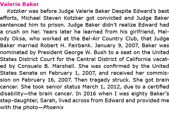 Valerie Baker Kotzker was before Judge ﻿Valerie Baker Despite Edward’s best efforts, Michael Steven Kotzker got conv...