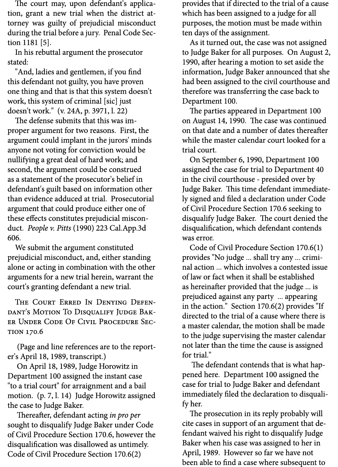 The court may, upon defendant's application, grant a new trial when the district attorney was guilty of prejudicial m...