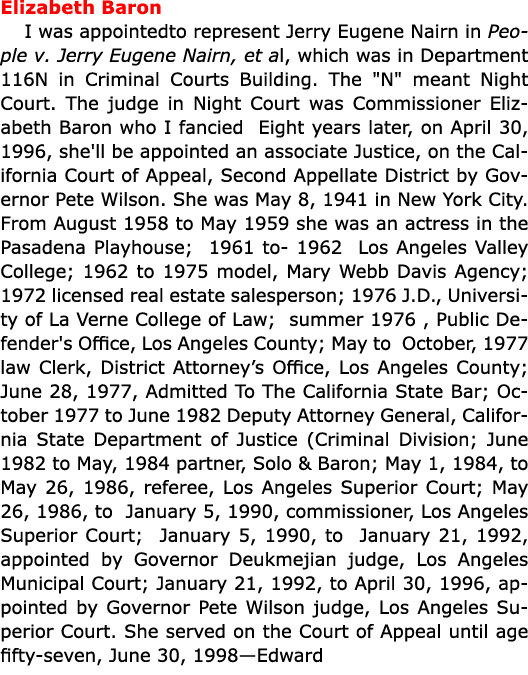 Elizabeth Baron I was appointedto represent Jerry Eugene Nairn in ﻿People v. Jerry Eugene Nairn, et al, which was in...