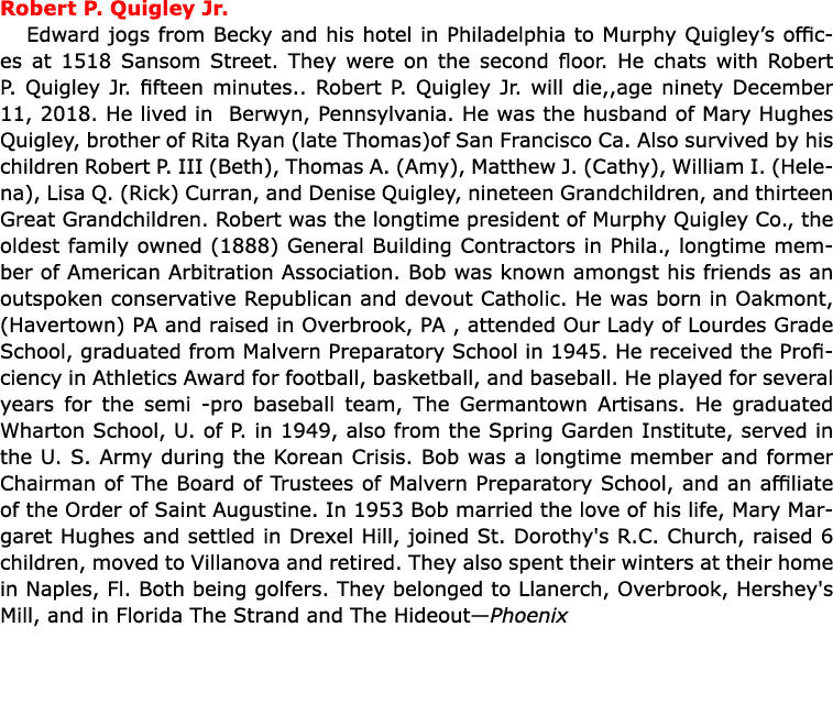 Robert P. Quigley Jr. Edward jogs from Becky and his hotel in Philadelphia to Murphy Quigley’s offices at 1518 Sansom...