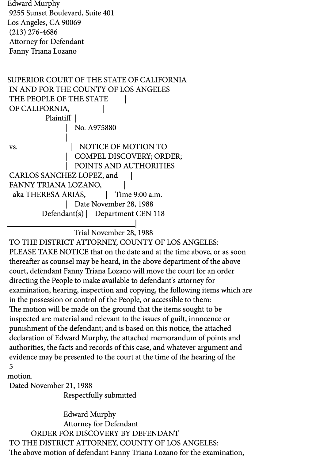 Edward Murphy 9255 Sunset Boulevard, Suite 401 Los Angeles, CA 90069 (213) 276 4686 Attorney for Defendant Fanny Tria...