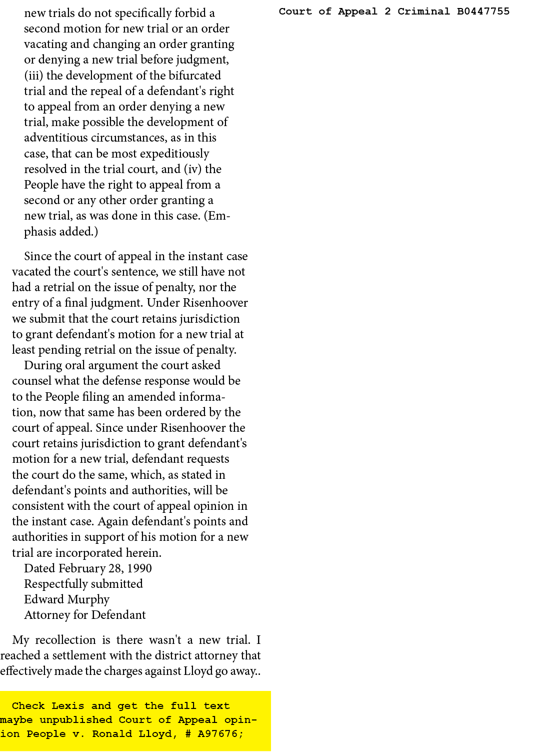new trials do not specifically forbid a second motion for new trial or an order vacating and changing an order granti...
