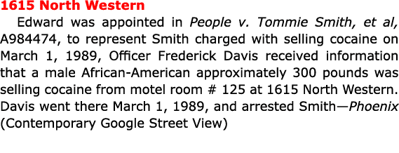 1615 North Western Edward was appointed in People v. Tommie Smith, et al, A984474, to represent Smith charged with se...