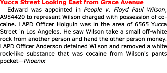 Yucca Street Looking East from Grace Avenue Edward was appointed in People v. ﻿Floyd Paul Wilson, A984420 to represen...