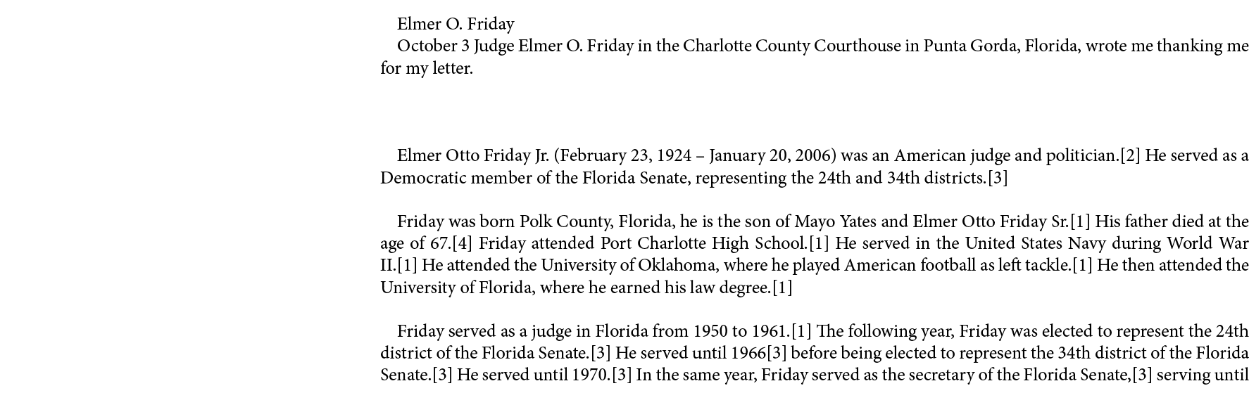 Elmer O. Friday October 3￼ Judge ﻿Elmer O. Friday in the ﻿Charlotte County Courthouse in ﻿Punta Gorda, ﻿Florida, wro...