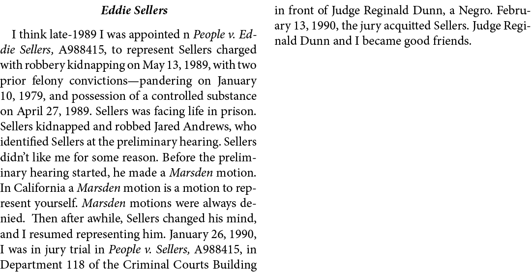 Eddie Sellers I think late 1989 I was appointed n People v. ﻿Eddie Sellers, A988415, to represent ﻿Sellers charged w...