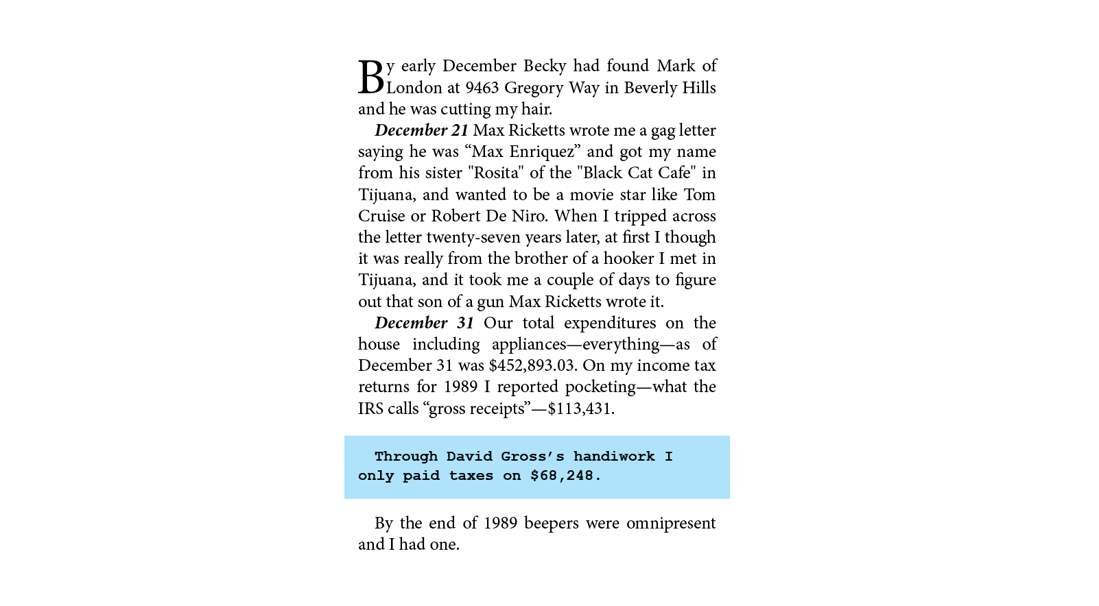 By early December￼ ﻿Becky had found ﻿Mark of London at 9463 Gregory Way in ﻿Beverly Hills and he was cutting my hair....