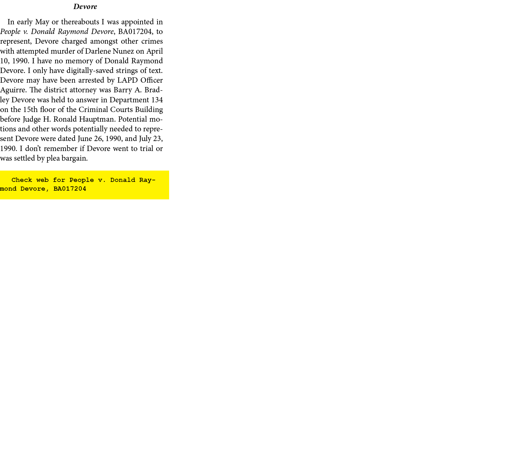 Devore In early May￼ or thereabouts I was appointed in People v. Donald Raymond Devore, BA017204, to represent, Devor...