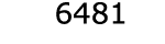  6481